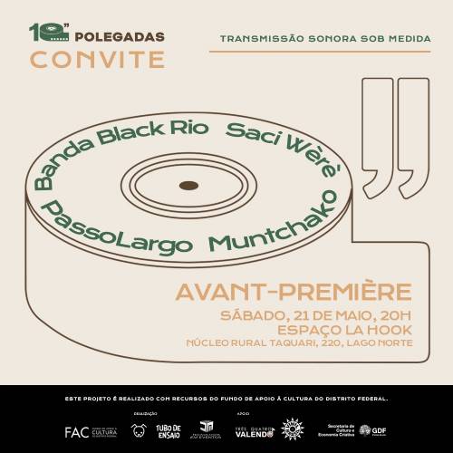 Projeto 10 Polegadas lança WebSérie com as bandas Black Rio, Muntchako, Saci Werè e Passo Largo