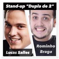 Lucas Salles e Rominho Braga apresentam: Dupla de 2